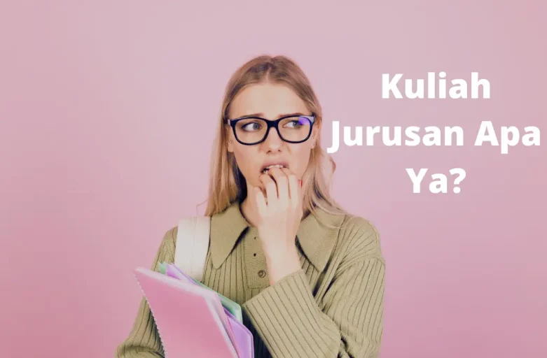 Cara Menentukan Jurusan Kuliah untuk Masa Depan Karier